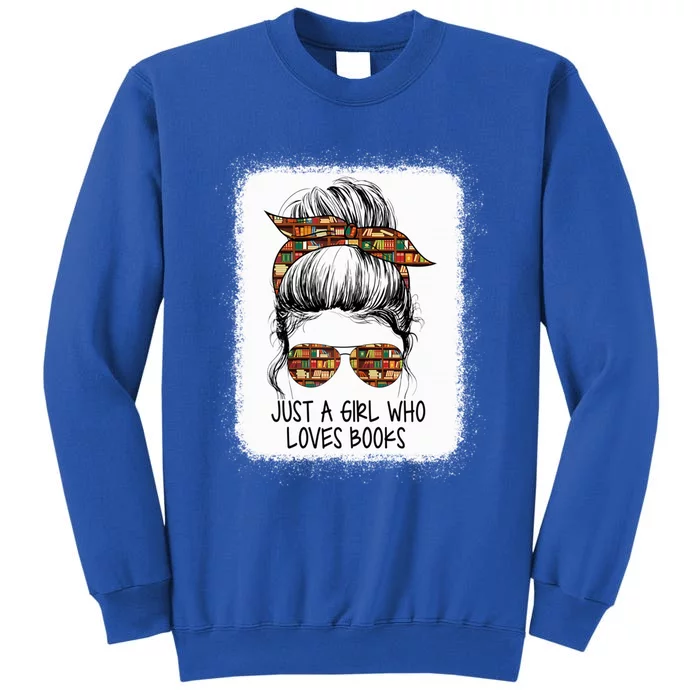 Just Who Loves Books Funny Messy Bun For Bookworm Cute Gift Sweatshirt