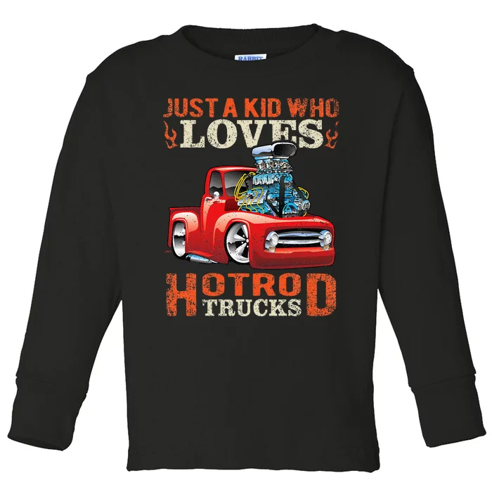 Just Who Loves Hotrod Trucks Cartoon Distressed Design Toddler Long Sleeve Shirt