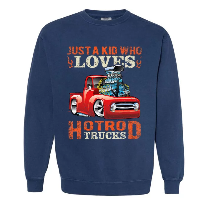 Just Who Loves Hotrod Trucks Cartoon Distressed Design Garment-Dyed Sweatshirt