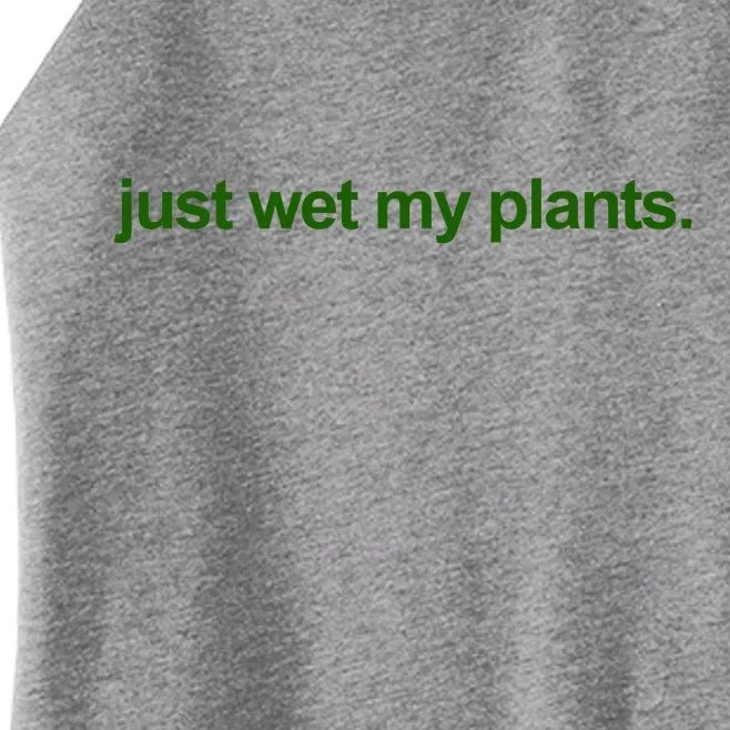 Just Wet My Pants Funny Gardening Women’s Perfect Tri Rocker Tank