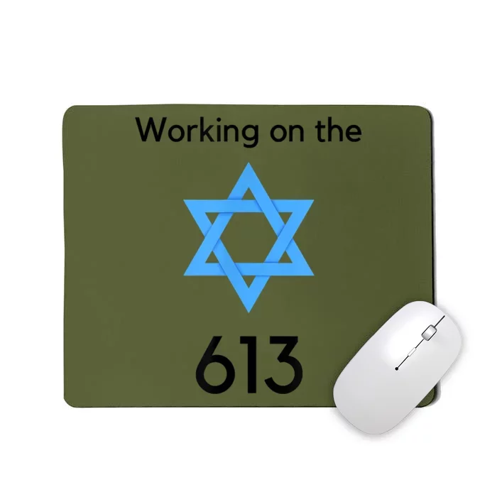 Jewish Working On The 613 Funny 613 Mitzvot Shirt For Jewish People Mousepad