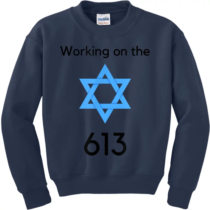 Jewish Working On The 613 Funny 613 Mitzvot Shirt For Jewish People Kids Sweatshirt