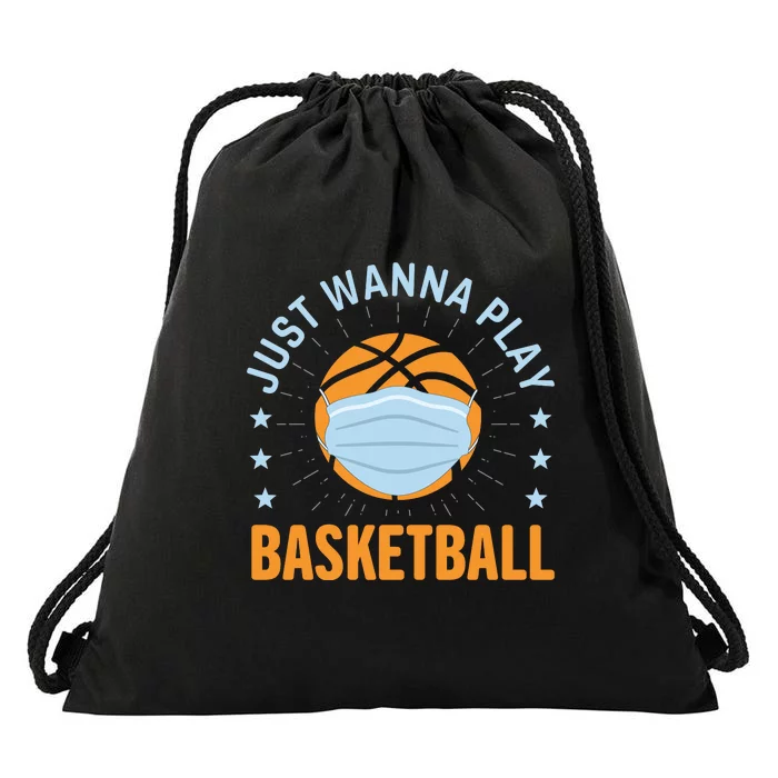 Just Wanna Play Basketball Gift Funny Sport Drawstring Bag