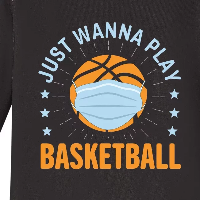 Just Wanna Play Basketball Gift Funny Sport Baby Long Sleeve Bodysuit