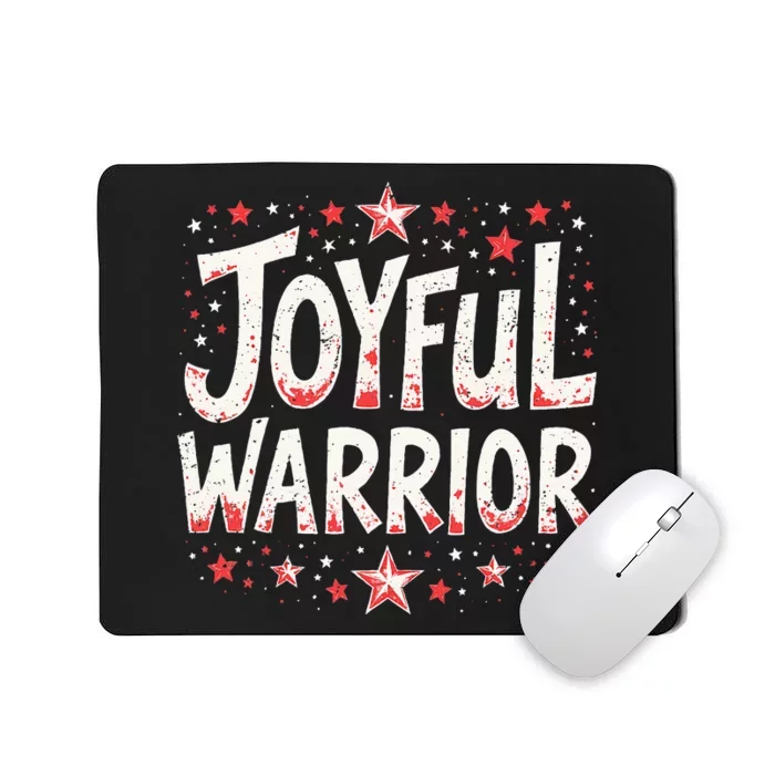 Joyful Warrior Pro Kamala Harris 2024 Kamala 2024 Supporter Mousepad