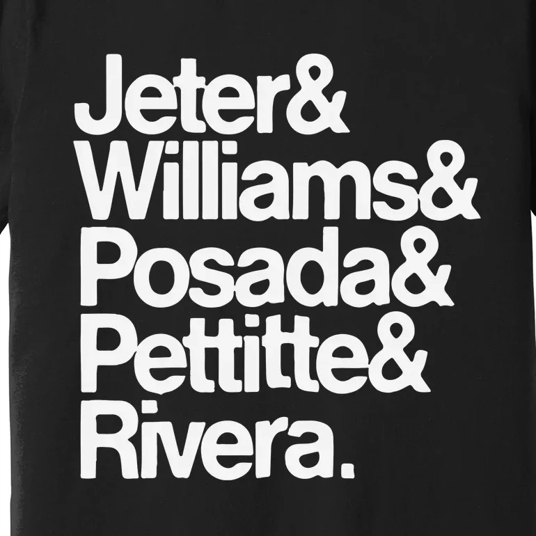 Jeter Williams Posada Pettitte Rivera Premium T-Shirt