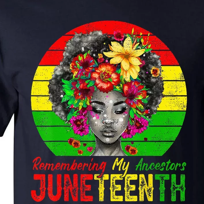 Juneteenth Wo Remembering My Ancestors Black Wo Tall T-Shirt