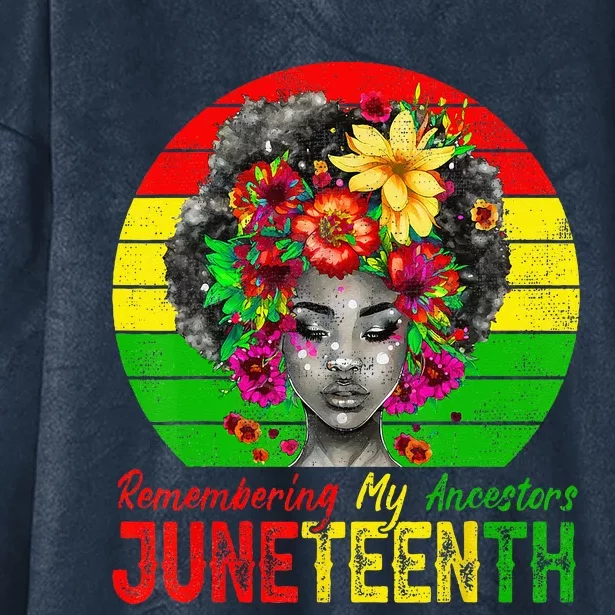 Juneteenth Wo Remembering My Ancestors Black Wo Hooded Wearable Blanket