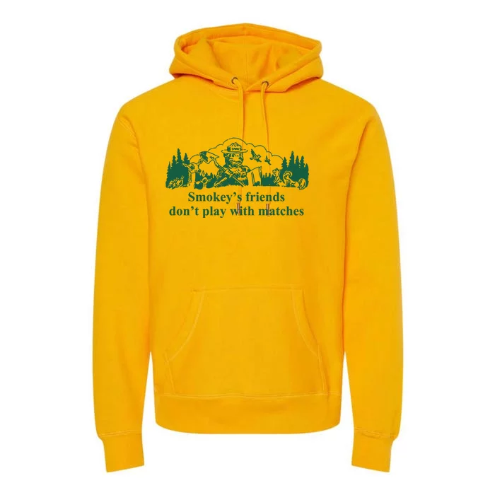 JohnB Wear Smokey’s Friends Don’t Play With Matches Premium Hoodie