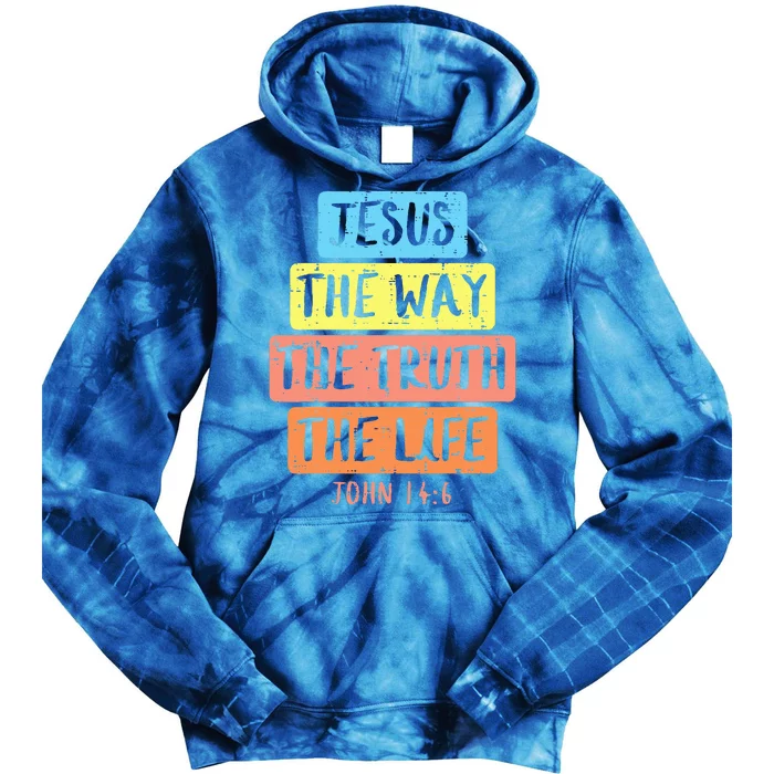 Jesus Way Truth Life John 146 Easter Religious Tie Dye Hoodie