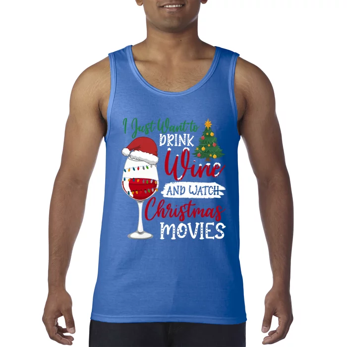 Just Want To Wine And Watch Christmas Movies Funny Gift Tank Top