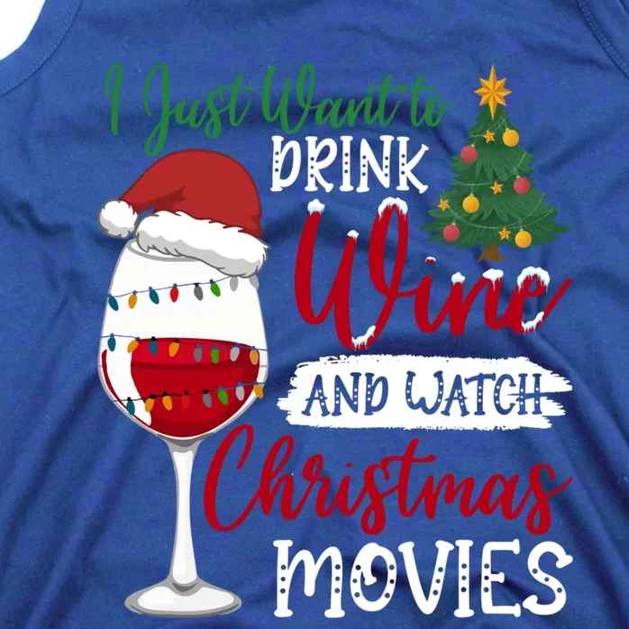 Just Want To Wine And Watch Christmas Movies Funny Gift Tank Top