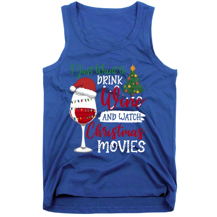 Just Want To Wine And Watch Christmas Movies Funny Gift Tank Top