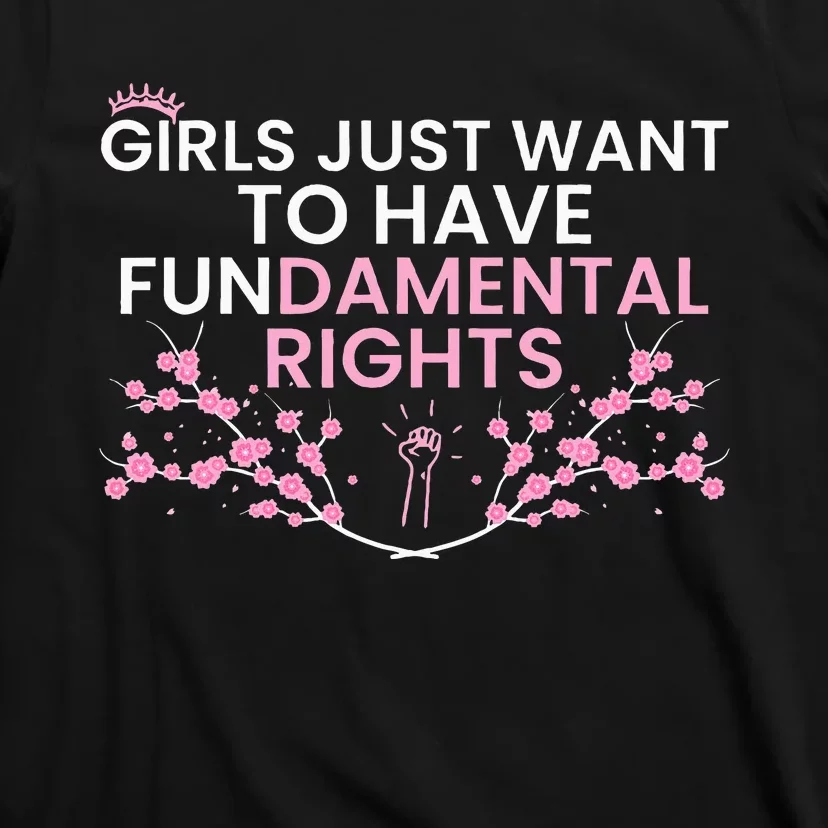 Just Want To Have Fundamental Rights T-Shirt