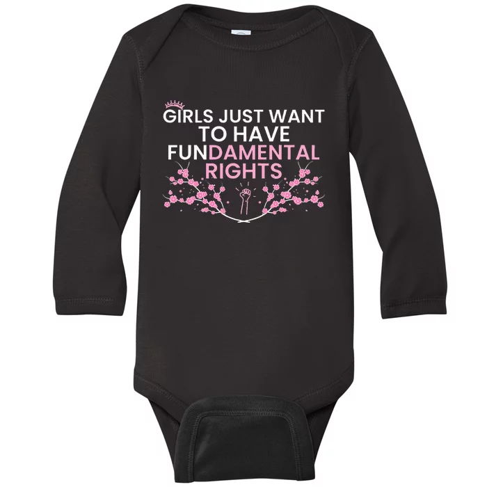 Just Want To Have Fundamental Rights Baby Long Sleeve Bodysuit