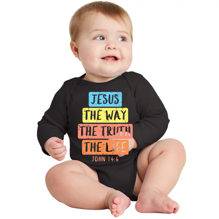 Jesus Way Truth Life John 146 Easter Religious Baby Long Sleeve Bodysuit