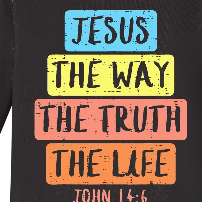 Jesus Way Truth Life John 146 Easter Religious Baby Long Sleeve Bodysuit