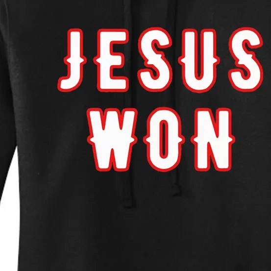 jesus won Texas Women's Pullover Hoodie