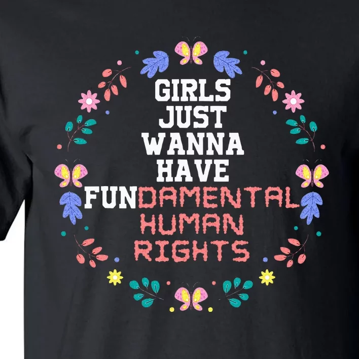 Just Want To Have Fundamental Rights Tall T-Shirt