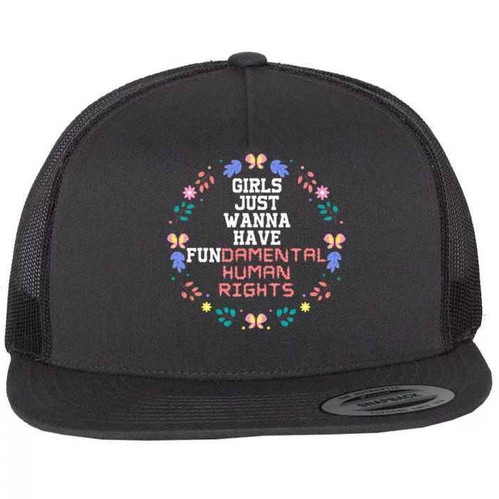 Just Want To Have Fundamental Rights Flat Bill Trucker Hat