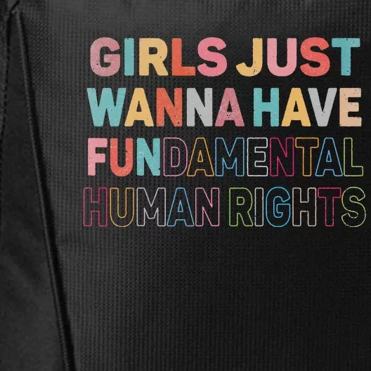 Just Want to Have Fundamental Human Rights Feminist City Backpack