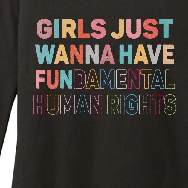 Just Want to Have Fundamental Human Rights Feminist Womens CVC Long Sleeve Shirt