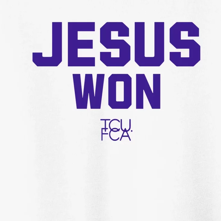 Jesus Won Tcu Fca Toddler T-Shirt