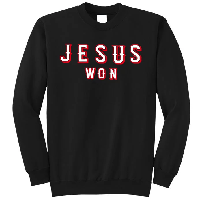 Jesus Won Texas Tall Sweatshirt