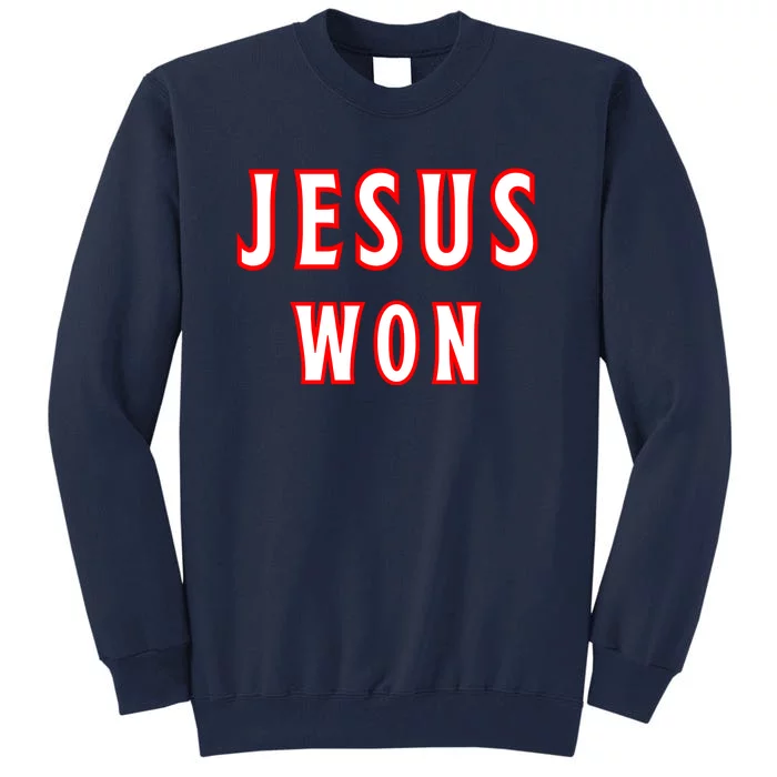 Jesus Won Texas Rangers Tall Sweatshirt