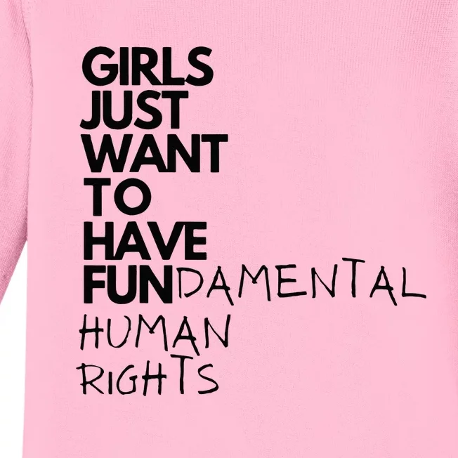 Just Want To Have Fundamental Human Rights Feminist Baby Long Sleeve Bodysuit