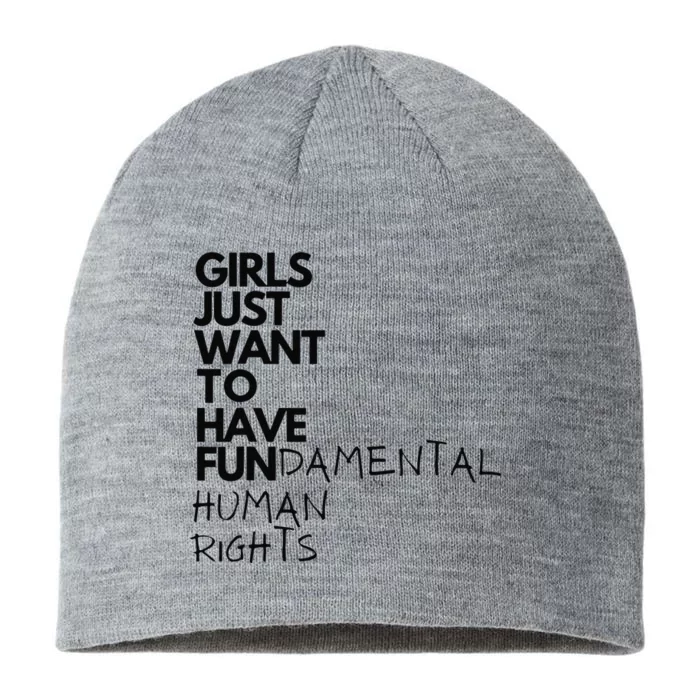 Just Want To Have Fundamental Human Rights Feminist 8 1/2in Sustainable Knit Beanie