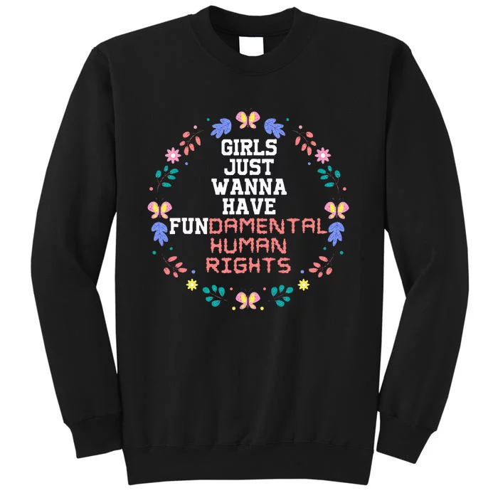 Just Want To Have Fundamental Rights Tall Sweatshirt