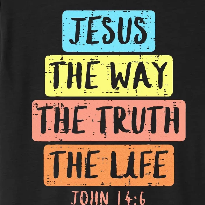 Jesus Way Truth Life John 146 Easter Religious ChromaSoft Performance T-Shirt