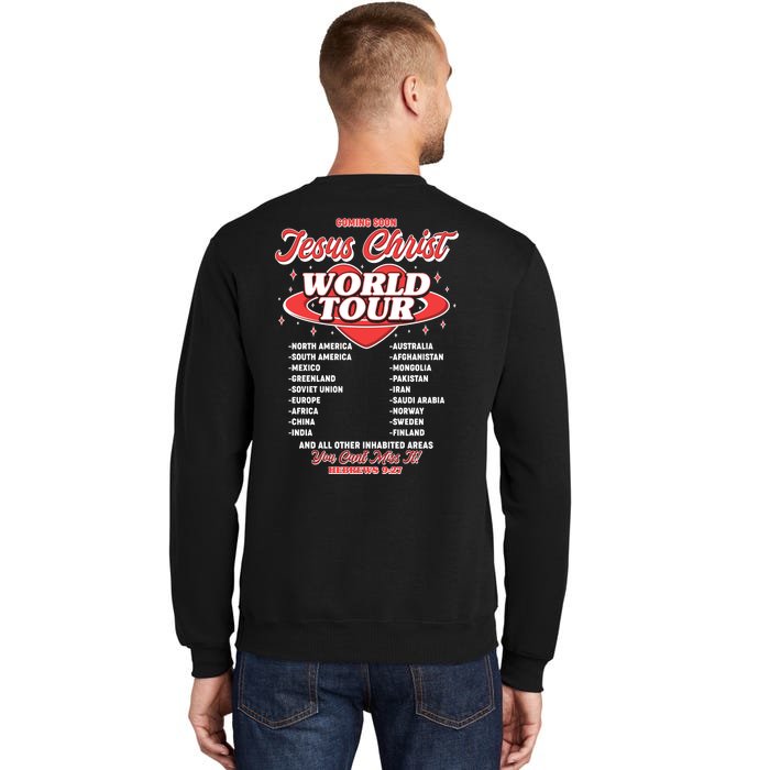 Jesus World Tour Christian Music Faith Concert Front & Back Tall Sweatshirt