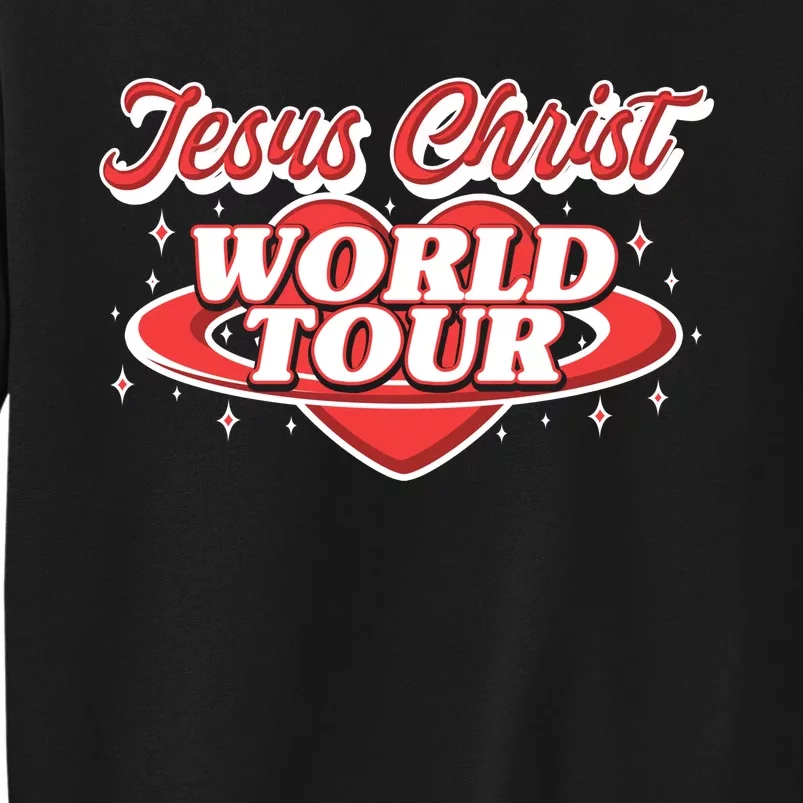 Jesus World Tour Christian Music Faith Concert Front & Back Tall Sweatshirt