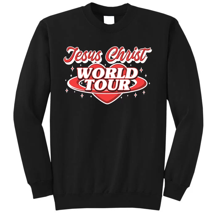 Jesus World Tour Christian Music Faith Concert Front & Back Tall Sweatshirt