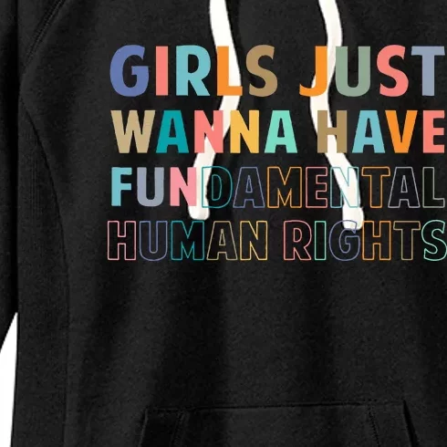 Just Want To Have Fundamental Human Rights Feminist Women's Fleece Hoodie