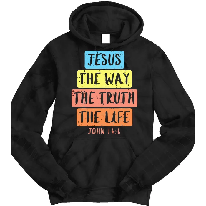 Jesus Way Truth Life John 146 Easter Religious Tie Dye Hoodie