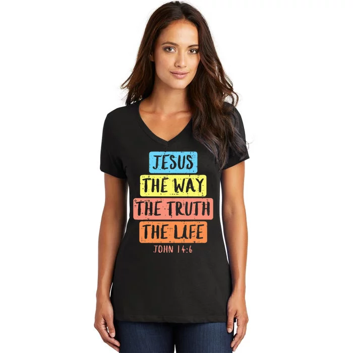 Jesus Way Truth Life John 146 Easter Religious Women's V-Neck T-Shirt