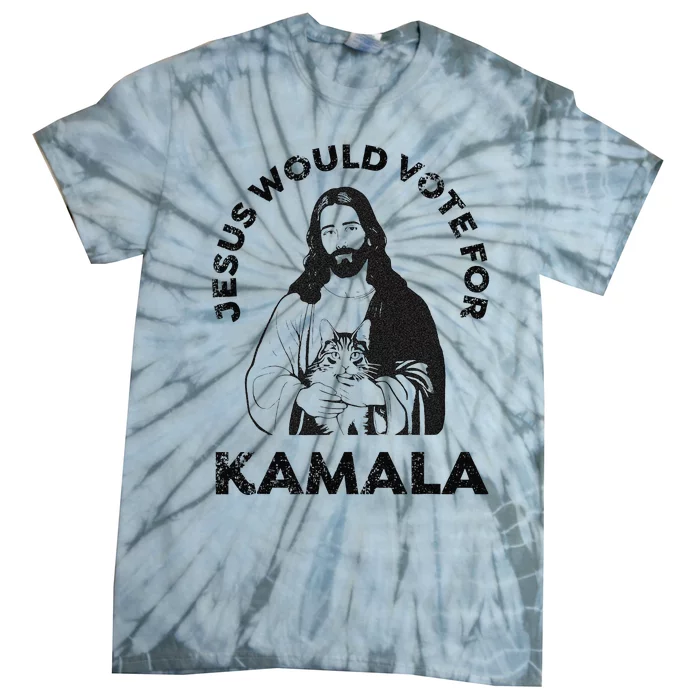 Jesus Would Vote For Kamala Harris Walz 2024 Tie-Dye T-Shirt