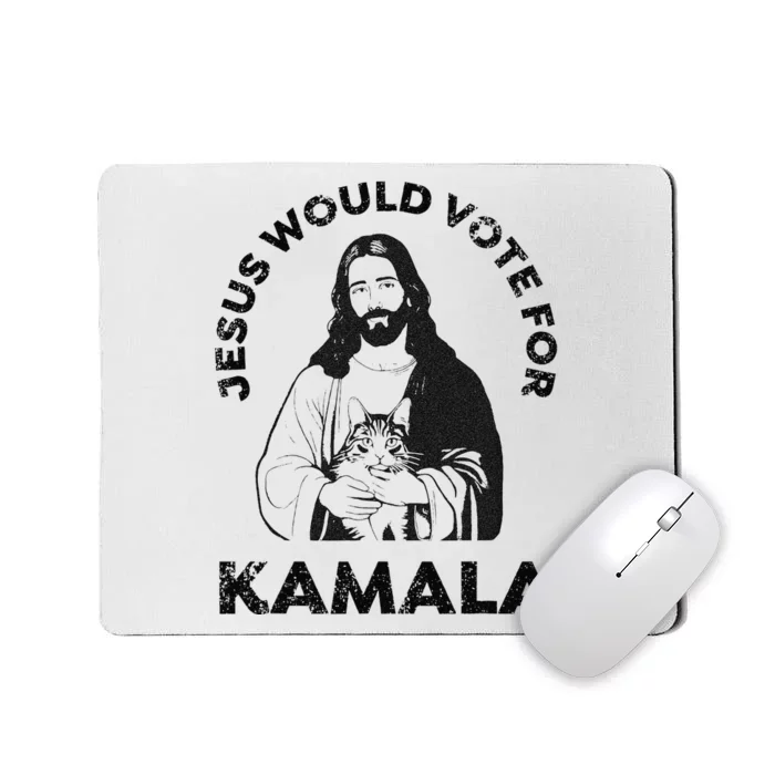 Jesus Would Vote For Kamala Harris Walz 2024 Mousepad