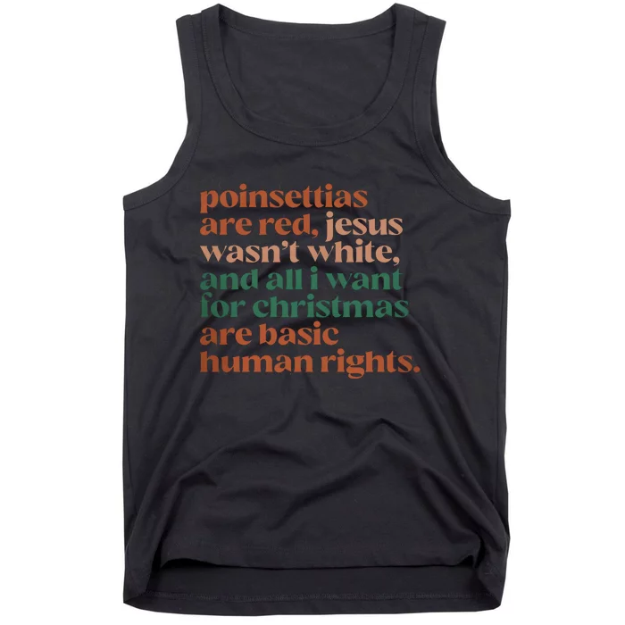 Jesus WasnT White Basic Human Rights I Want For Christmas Tank Top