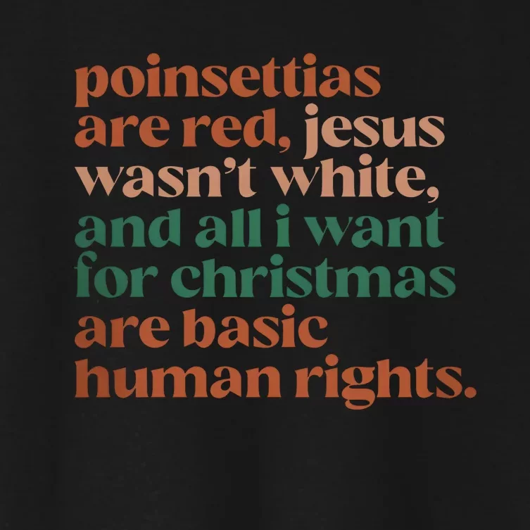 Jesus WasnT White Basic Human Rights I Want For Christmas Women's Crop Top Tee