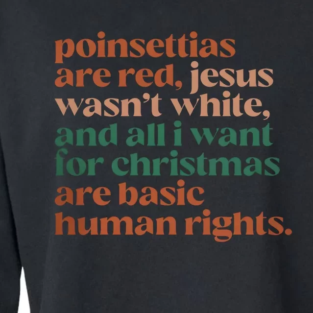 Jesus WasnT White Basic Human Rights I Want For Christmas Cropped Pullover Crew