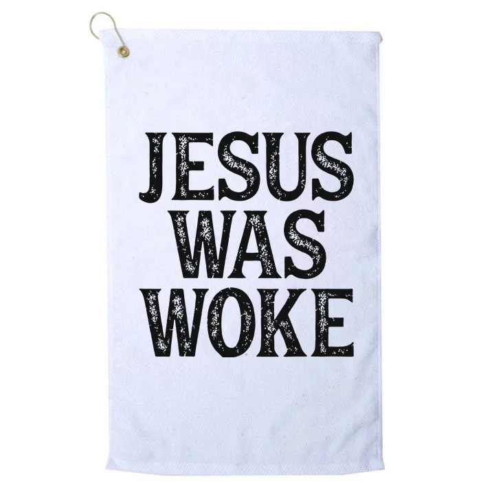 Jesus Was Woke Christian Faith Religious   Funny Platinum Collection Golf Towel