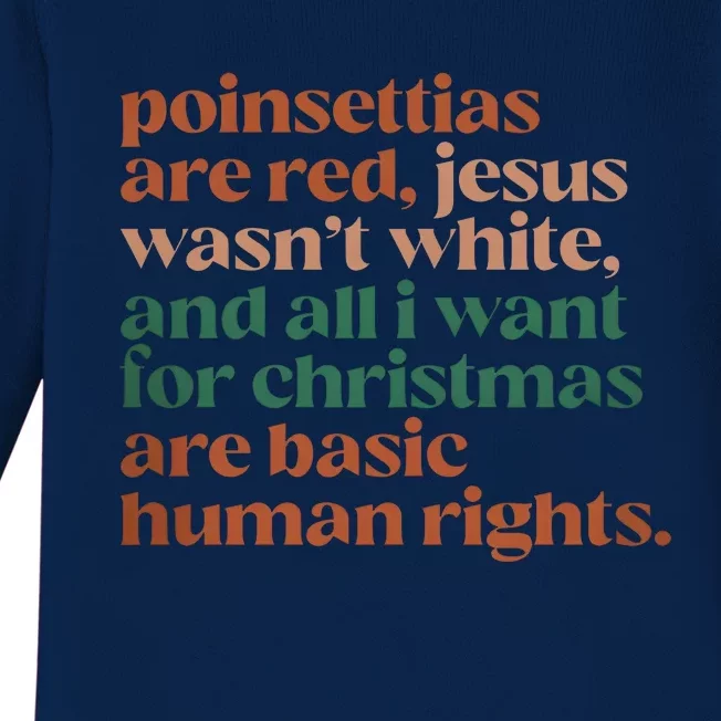 Jesus WasnT White Basic Human Rights I Want For Christmas Baby Long Sleeve Bodysuit