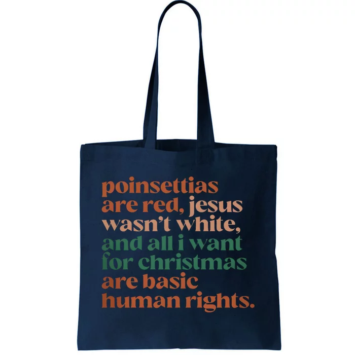 Jesus WasnT White Basic Human Rights I Want For Christmas Tote Bag