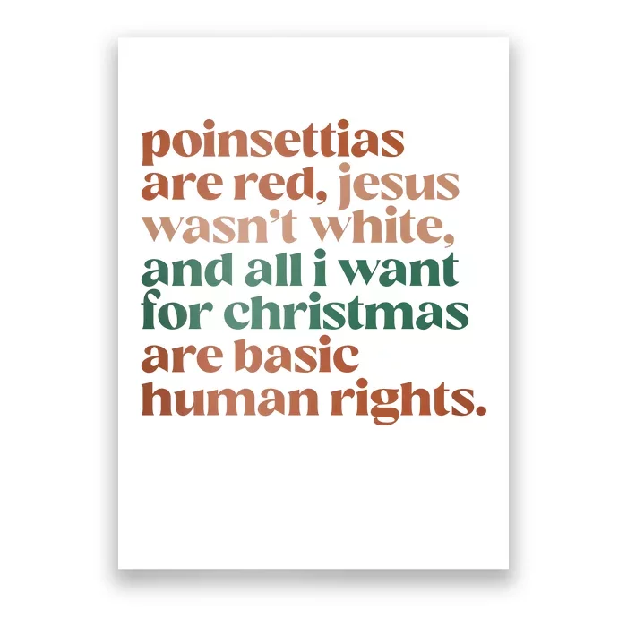 Jesus WasnT White Basic Human Rights I Want For Christmas Poster