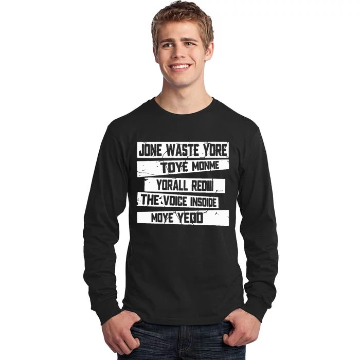 Jone Waste Yore Toye Monme Yorall Rediii Tall Long Sleeve T-Shirt