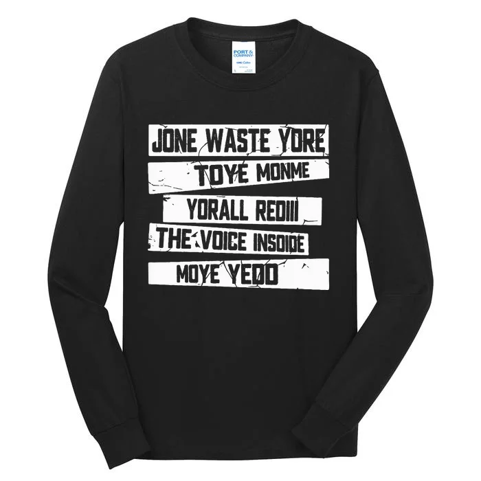 Jone Waste Yore Toye Monme Yorall Rediii Tall Long Sleeve T-Shirt